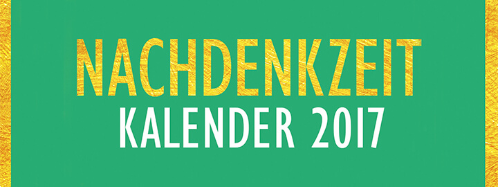Kalender Nachdenkzeit 2017